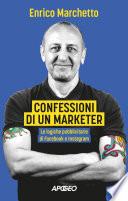 Confessioni di un marketer