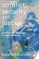 Conflict, Security and Justice
