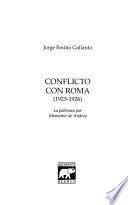 Conflicto con Roma, 1912-1926