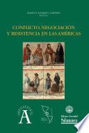 Conflicto, negociación y resistencia en las Américas