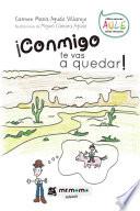 ¡Conmigo te vas a quedar!