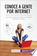 Conoce a gente por internet