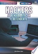 Conoce todo sobre Hackers. Aprende a atacar y defenderte