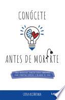 Conócete antes de morirte