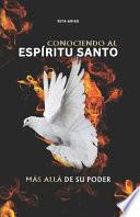 Conociendo Al EspÍritu Santo