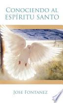 Conociendo al Espiritu Santo