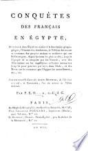 Conquêtes des Français en Égypte ... Avec une nouvelle carte ... Par P. E. H....n [Herbin], ex-C. de G[énie?].