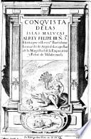 Conquista de las islas Malucas al rey Felipe 3. N.o S.or escrita por el licen.do Bartolome Leonardo de Argensola ..