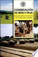 Conservación de Heno Y Paja Para Pequeños Productores Y en Condiciones Pastoriles