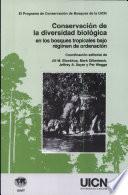 Conservación de la diversidad biológica en los bosques tropicales bajo régimen de ordenación