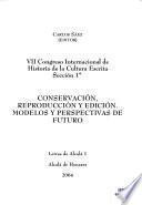 Conservación, reproducción y edición
