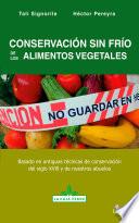 Conservación sin frío de los alimentos vegetales