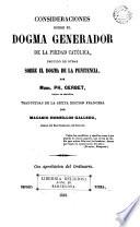 Consideraciones sobre el dogma generador de la piedad católica seguido de otras sobre el dogma de la penitencia
