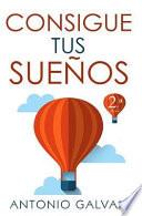 Consigue Tus Sueños