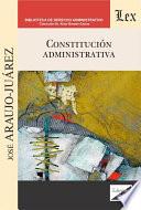 Constitución administrativa