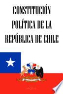 Constitución Política de la República de Chile