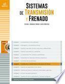 Constitución y mantenimiento del sistema de frenos (STF)