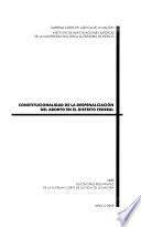 Constitucionalidad de la despenalización del aborto en el Distrito Federal
