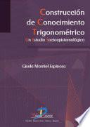 Construcción de conocimiento trigonométrico