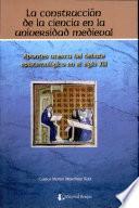 construcción de la ciencia en la universidad medieval, La