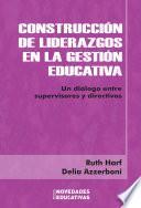 Construcción de liderazgos en la gestión educativa