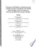 Construction Project Administration and Management for Mitigating Work Zone Crashes and Fatalities