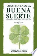 Construyendo la buena suerte