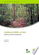 Contexto de REDD+ en Perú