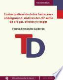 Contextualización de las fiestas rave underground: Análisis del consumo de drogas, efectos y riesgos