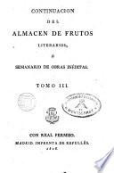 Continuación del almacén de frutos literarios o Semanario de obras inéditas
