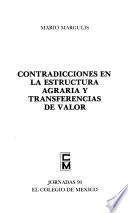 Contradicciones en la estructura agraria y transferencias de valor