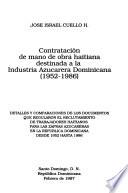 Contratación de mano de obra haitiana destinada a la industria azucarera dominicana, 1952-1986