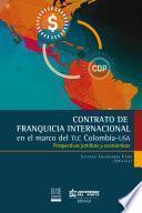 Contrato de Franquicia Internacional en el marco del TLC ColombiaUSA