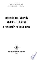 Contratos por adhesión, cláusulas abusivas y protección al consumidor