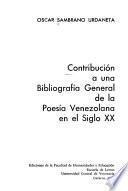 Contribución a una bibliografía general de la poesía venezolana en el siglo XX