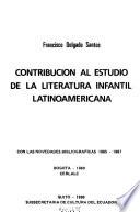Contribución al estudio de la literatura infantil latinoamericana