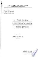 Contribucion al estudio de la materia medica peruana por Manuel A. Velasquez y Angel Maldonado