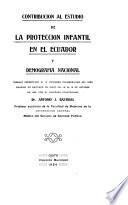 Contribucion al estudio de la proteccion infantil en el Ecuador y demografia nacional