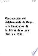Contribución del autotransporte de cargas a la financiación de la infraestructura vial en 1968