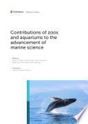 Contributions of Zoos and Aquariums to the Advancement of Marine Science