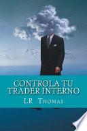 Controla Tu Trader Interno