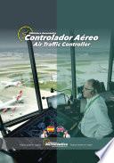 Controlador Aéreo. Air Traffic Controller