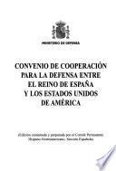 Convenio de cooperación para la defensa entre el Reino de España y los Estados Unidos de América