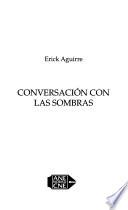 Conversación con las sombras