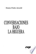 Conversaciones bajo la higuera
