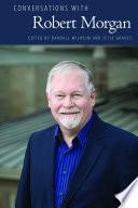 Conversations with Robert Morgan