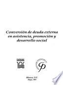 Conversión de deuda externa en asistencia, promoción y desarrollo social
