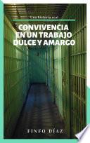 Convivencia de un trabajo dulce y amargo