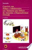 Convivir con Ninos y Adolescentes con Trastorno por Deficit de Atencion e Hiperactividad (TDAH)