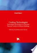 Cooling Technologies - Technologies and Systems to Guarantee Thermal Comfort in Efficient Buildings